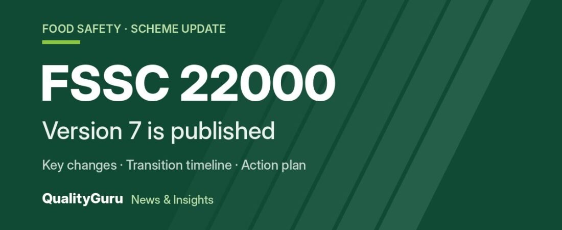 FSSC 22000 V7 Is Published: Key Changes and Transition Timeline